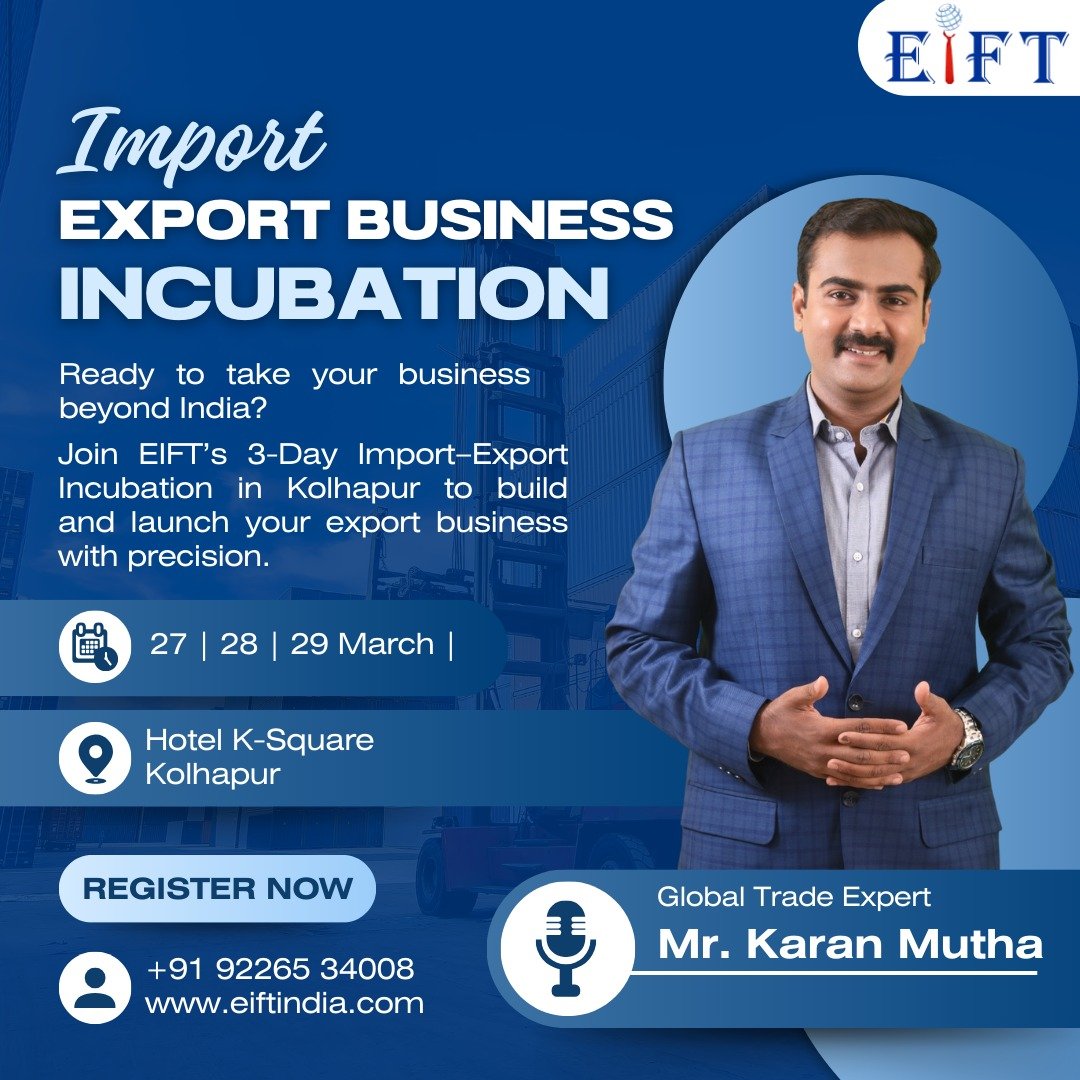 EIFT- import export business practical incubation - Kolhapur